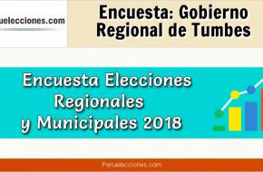 Encuesta Gobierno Regional de Tumbes Elecciones 2018