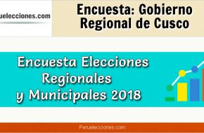 Encuesta Gobierno Regional de Cusco Elecciones 2018