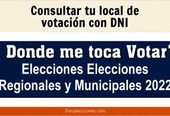 Conocer Local de Votación Elecciones Regionales y Municipales 2022